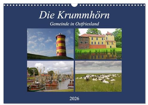 Die Krummhörn Gemeinde in Ostfriesland (Wandkalender 2026 DIN A3 quer), CALVENDO Monatskalender: Der Fotograf Rolf Pötsch zeigt hier einen Teil der ... der Krummhörn in Ostfriesland (CALVENDO Orte)