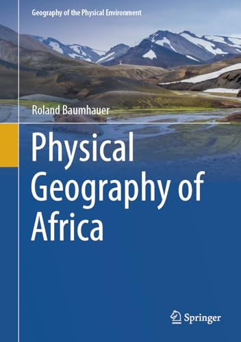 Physical Geography of Africa (Geography of the Physical Environment)