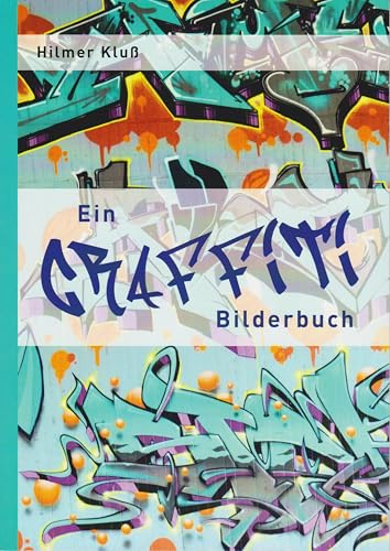 Ein Graffiti Bilderbuch