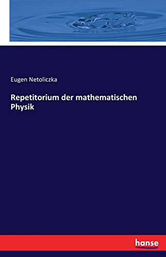 Repetitorium der mathematischen Physik
