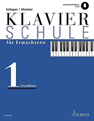 Klavierschule für Erwachsene: Grundkurs. Band 1. Klavier. (Umrüster-Konsolidierung)