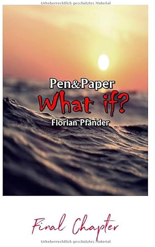 Liquid Infection / What if? - The Final Chapter: Die ultimative Fortsetzung zum Pen&Paper Rollenspiel-Klassiker Liquid Infection