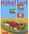 Häkel-Lust. Köstlichkeiten aus Wolle