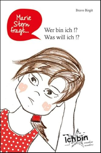 Marie Stern fragt: Wer bin ich !? Was will ich !? (Marie Stern fragt... / Ich bin andere anders)