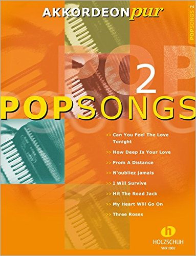Pop Songs 2: Akkordeon pur bietet Spezialarrangements im mittleren Schwierigkeitsgrad