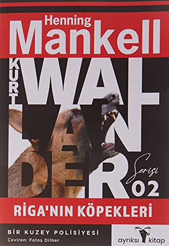 Riga'nın Köpekleri - Kurt Wallander Serisi 2