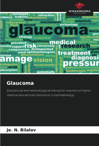 Glaucoma: Educational and methodological manual for teachers of higher medical educational institutions in ophthalmology