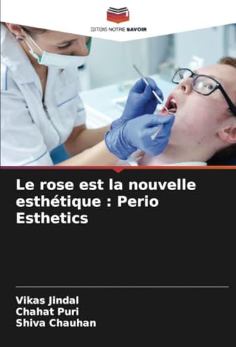 Le rose est la nouvelle esthétique : Perio Esthetics: DE