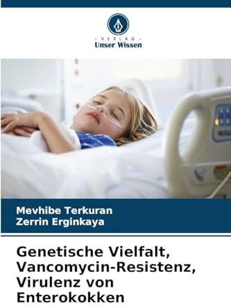Genetische Vielfalt, Vancomycin-Resistenz, Virulenz von Enterokokken: DE