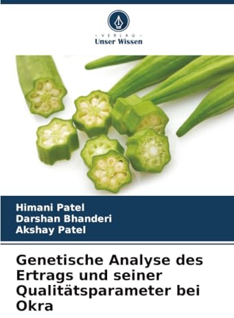 Genetische Analyse des Ertrags und seiner Qualitätsparameter bei Okra