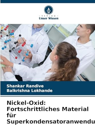 Nickel-Oxid: Fortschrittliches Material für Superkondensatoranwendungen