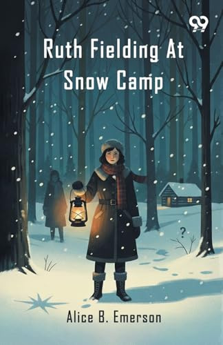Ruth Fielding At Snow Camp