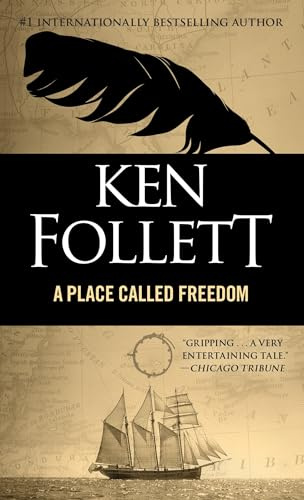 A Place Called Freedom: A Novel