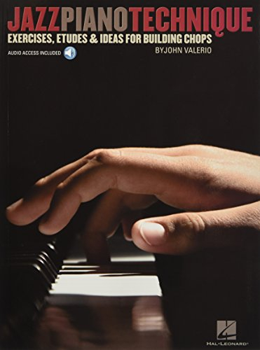 Jazz Piano Technique: Lehrmaterial für Klavier: Exercises, Etudes & Ideas for Building Chops
