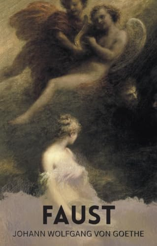 Faust - A Tragedy in Two Parts and the Urfaust (Wordsworth Classics of World Literature)