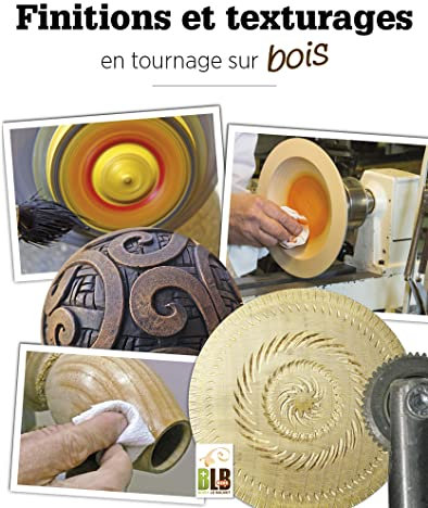 Finitions et texturages : en tournage sur bois