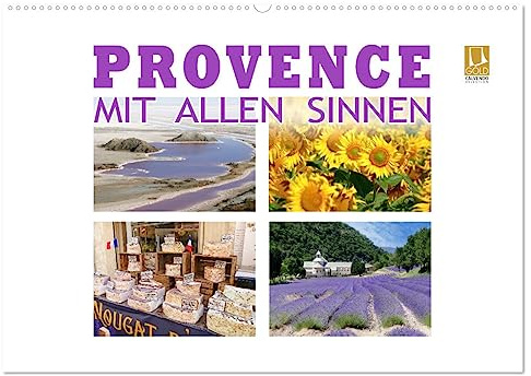 Provence mit allen Sinnen (Wandkalender 2026 DIN A2 quer), CALVENDO Monatskalender: Ausgwählte Bilder aus der Provence wecken spürbare Erinnerungen. (CALVENDO Orte)
