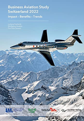 Business Aviation Study Switzerland 2022: Impact – Benefits – Trends