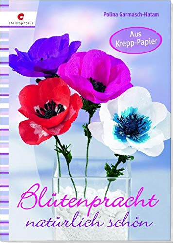 Blütenpracht natürlich schön: Aus Krepp-Papier