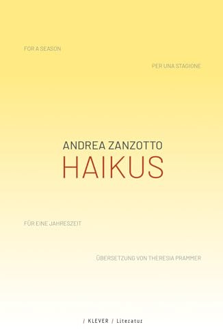 Haikus: (for a season) (per una stagione) (für eine Jahreszeit)