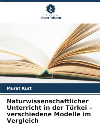 Naturwissenschaftlicher Unterricht in der Türkei – verschiedene Modelle im Vergleich