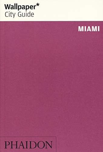 Wallpaper* City Guide Miami