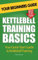 Kettlebell Training Basics