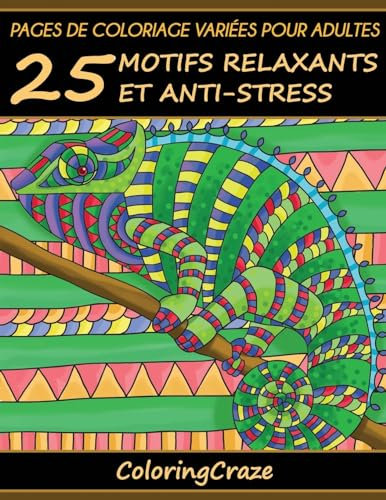 Pages de coloriage variées pour adultes: 25 motifs relaxants et anti-stress, Série de livre de coloriage pour adulte par ColoringCraze