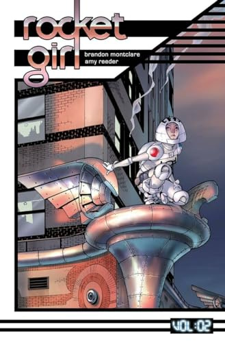 Rocket Girl Volume 2: Only the Good