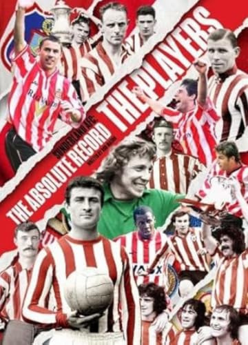 The Absolute Record of Sunderland footballers