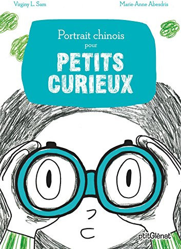 Portrait chinois pour petits curieux