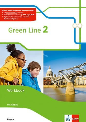 Green Line 2. Ausgabe Bayern: Workbook mit Audios 6. Klasse (Green Line. Ausgabe für Bayern ab 2017)