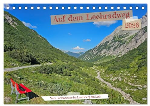 Vom Formarinsee bis Landsberg am Lech - Auf dem Lechradweg (Tischkalender 2026 DIN A5 quer), CALVENDO Monatskalender: Eine Radreise am Lech bedeutet, ... Landschaft genießen kann. (CALVENDO Natur)
