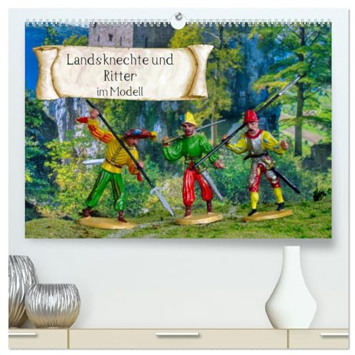 Landsknechte und Ritter im Modell (hochwertiger Premium Wandkalender 2026 DIN A2 quer), Kunstdruck in Hochglanz: Figuren aus der Werkstatt der ehemaligen Firma Merten (CALVENDO Hobbys)