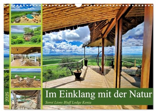 Im Einklang mit der Natur - Soroi Lions Bluff Lodge Kenia (Wandkalender 2026 DIN A3 quer), CALVENDO Monatskalender: Eine Oase im Einklang mit der Wildnis (CALVENDO Natur)