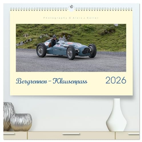 Bergrennen – Klausenpass (hochwertiger Premium Wandkalender 2026 DIN A2 quer), Kunstdruck in Hochglanz: Oldtimer Rennwagen auf der legendären Klausen-Passstrasse (CALVENDO Mobilitaet)