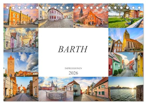Barth Impressionen (Tischkalender 2026 DIN A5 quer), CALVENDO Monatskalender: Zwölf wundervolle Bilder der Kleinstadt Barth (CALVENDO Orte)