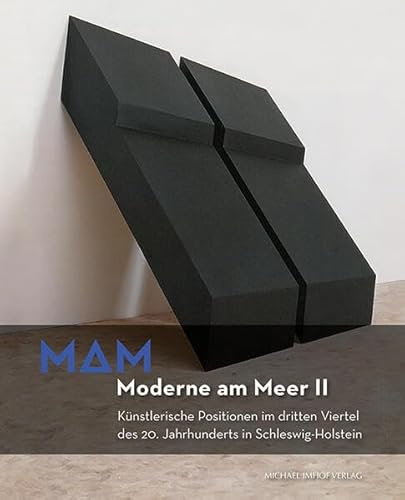 Moderne am Meer II: Künstlerische Positionen im dritten Viertel des 20. Jahrhunderts in Schleswig-Holstein