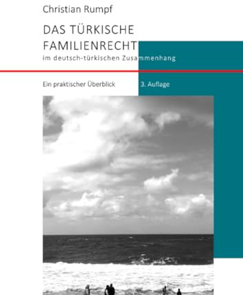 Das türkische Familienrecht im deutsch-türkischen Zusammenhang