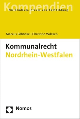 Kommunalrecht Nordrhein-Westfalen (NomosKompendien)