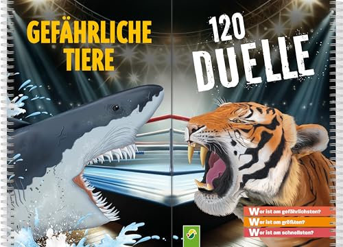 120 Duelle Gefährliche Tiere: Ranking-Buch zum Vergleichen der gefährlichsten Tiere der Welt in 120 Duellen. Quartett in Buchform. Für Tier-Fans ab 6 Jahren.