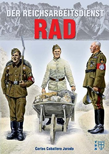 Der Reichsarbeitsdienst (RAD) (Geschichte im Detail)
