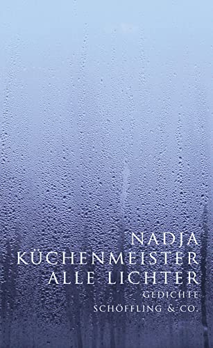 Alle Lichter: Gedichte