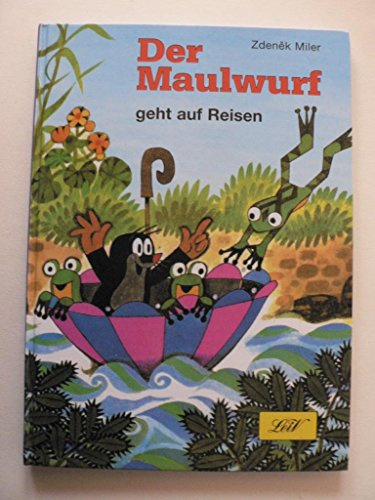 Der Maulwurf geht auf Reisen