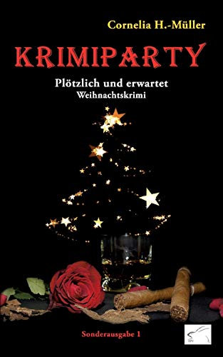 Krimiparty Sonderausgabe 1 - Plötzlich und erwartet: Weihnachtskrimi (Krimiparty: Mitspielkrimis für Zuhause)