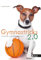 Gymnastricks 2.0: Hundefitness rund um Krankheit & Sport