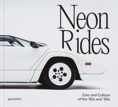 Neon Rides: Cars and Culture of the ’80s and ’90s
