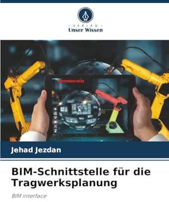 BIM-Schnittstelle für die Tragwerksplanung: BIM interface