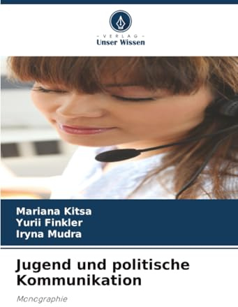 Jugend und politische Kommunikation: Monographie
