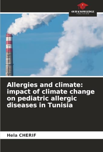 Allergies and climate: impact of climate change on pediatric allergic diseases in Tunisia: DE